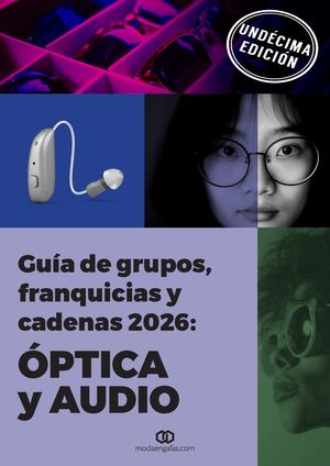 Guía De Grupos De Franquicias Cadenas Optica Y Audio 2026 11ª Edicion