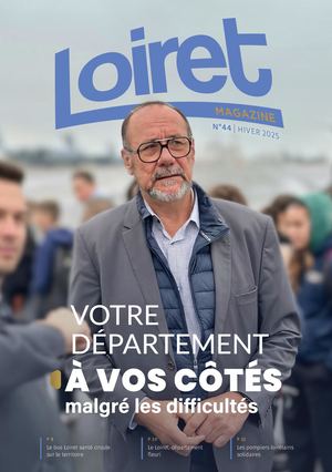 LOIRET MAGAZINE N°44 (HIVER 2025)