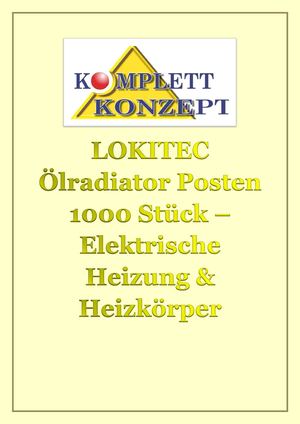 LOKITEC Ölradiator Posten 1000 Stück – Elektrische Heizung & Heizkörper