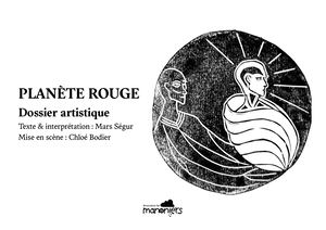 Planète Rouge - Dossier artistique