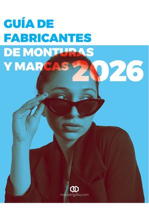 Guía De Fabricantes De Monturas Y Marcas 2026