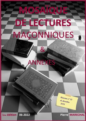 Mosaïque de Lectures Maçonniques & Annexes