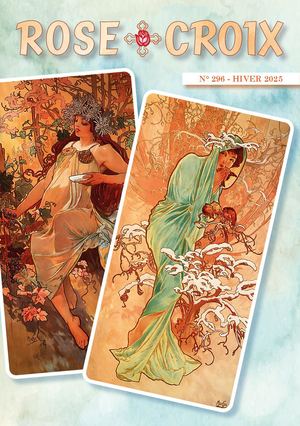 Revue Rose-Croix - N° 296 - Hiver 2025