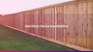 Hamilton fence installation