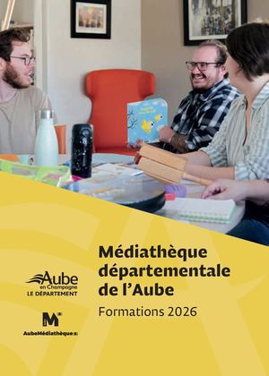 La Médiathèque départementale de l'Aube - Formations 2026