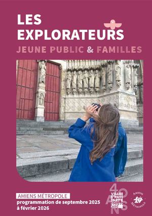 Les Explorateurs jeune public & familles > septembre 2025 à février 2026