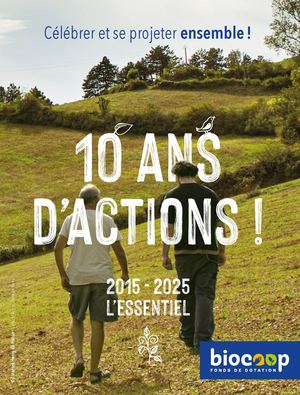 10 ans du Fonds de dotation Biocoop - L'Essentiel