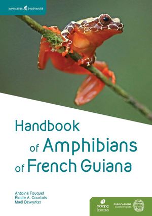 Handbook Of Amphibians Of French Guiana