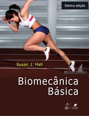 Biomecânica Básica – Susan J Hall