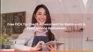 Free FICA Tip Credit Assessment for Restaurant & Food Service Businesses