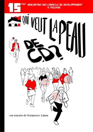 Qui veut la peau de C.D ?