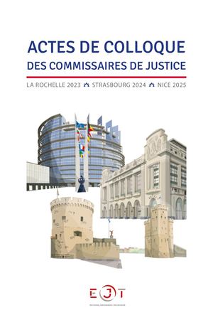 Actes de colloque des commissaires de justice
