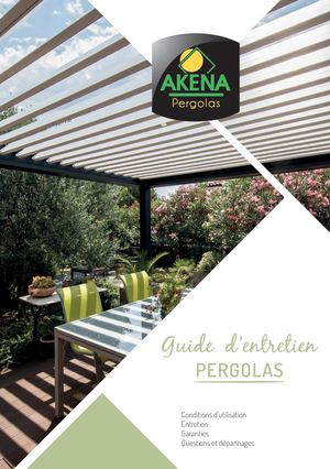 Guide d'entretien Akena Pergolas