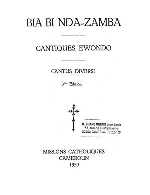 Bia Bi Nda-Zamba: Cantiques Ewondo, 1950, ( CSSP ), ( PROV. JL-EM )