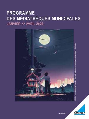 Programme des Médiathèques à La Rochelle