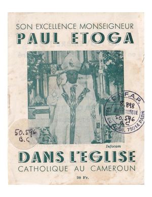 Son Excellence Monseigneur Paul Etoga Dans L'Eglise Catholique Au Cameroun 1955, ( PROV. DEFAP )