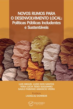 NOVOS RUMOS PARA O DESENVOLVIMENTO LOCAL: Políticas Públicas Includentes e Sustentáveis