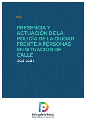 Informe Presencia Y Actuacion De La Policia De La Ciudad Frente A Personas En Situacion De Calle