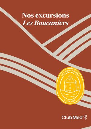 BOOK EXCURSIONS - CLUB MED LES BOUCANIERS - SAISON 2024 - 2025