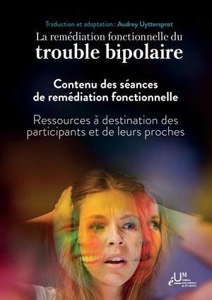 La Remédiation Fonctionnelle Du Trouble Bipolaire . Contenu Des Séances De Remédiation Fonctionnelle