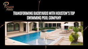 Transforming Backyards With Houston’s Top Swimming Pool Company