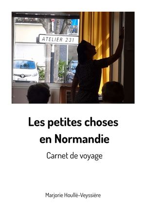 Les Petites Choses En Normandie