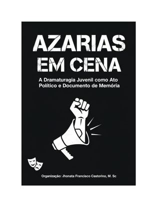 Azarias Ribeiro - A Dramaturgia Juvenil como Ato Político e Documento de Memória
