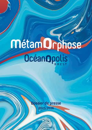 Dp Metamorphose Oceanopolis