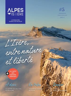 Magazine ALPES ISHERE #5 hiver 2020