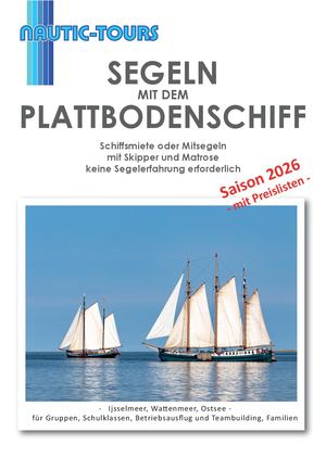 Plattbodenschiffe 2026 - Mitsegeln und Vollcharter