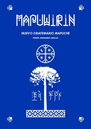 Mapuwirin: nuevo grafemario mapuche