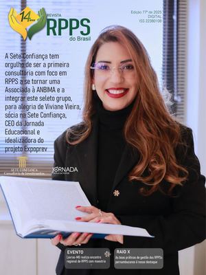 Revista Nº 77 Digital - Sete Confiança: um novo marco de credibilidade para os RPPS
