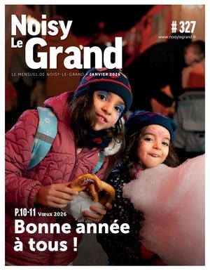 NOISY-LE-GRAND MENSUEL #327 - JANVIER 2026