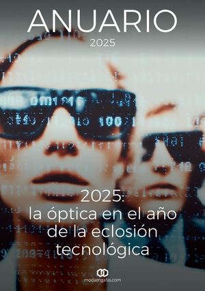 2025 La óPtica En El Año De La Eclosión Tecnológica