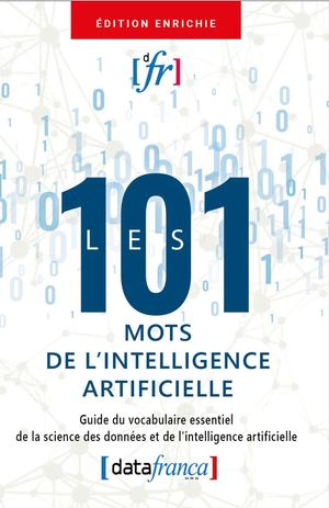 101 MOTS DE L'INTELLIGENCE ARTIFICIELLE