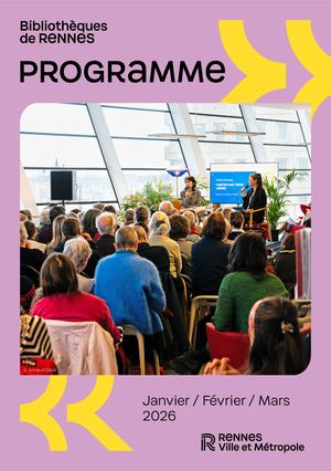 Bibliothèques de Rennes - Programme de janvier à mars 2026
