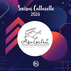 Saison Culturelle de Monts 2026