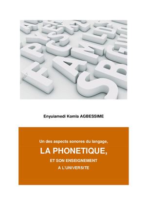 Enyuiamedi Komla AGBESSIME, Un des aspects sonores du langage, la phonétique, et son enseignement à l'université