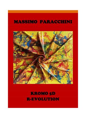 KROMO  5D R-EVOLUTION di MASSIMO PARACCHINI
