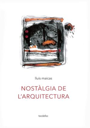 Nostàlgia De L'arquitectura