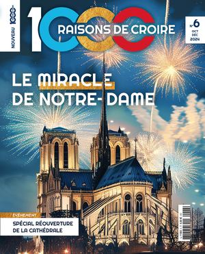 EXTRAIT - Magazine 1000 raisons de croire N°6