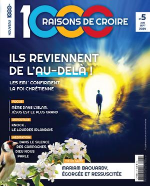 EXTRAIT - Magazine 1000 raisons de croire N°5