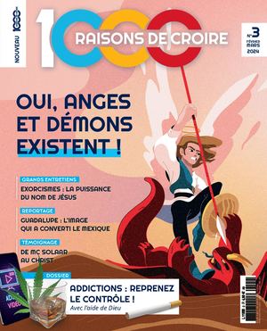 EXTRAIT - Magazine 1000 raisons de croire N°3