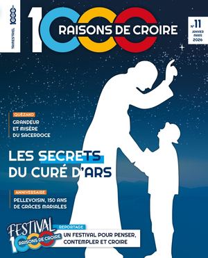 EXTRAIT - Magazine 1000 raisons de croire N°11