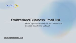 Switzerland Business Email List | Reach Verified Swiss Decision-Makers