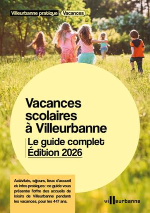 Guide Des Vacances 2026 - Villeurbanne