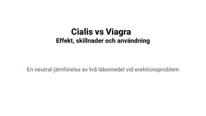 Cialis vs Viagra – effekt, skillnader och användning