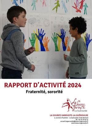 Rapport d'activité La Source Garouste - La Guéroulde 2024