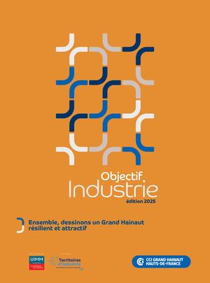 Grand Hainaut | Objectif INDUSTRIE | Sept. 2025