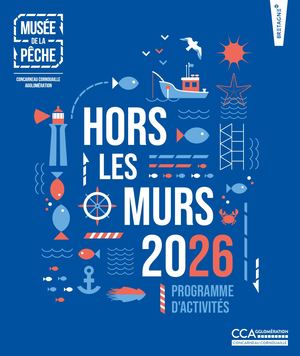 CCA │ MUSÉE DE LA PÊCHE │ PROGRAMME 2026